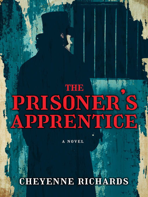 Title details for The Prisoner's Apprentice by Cheyenne Richards - Available